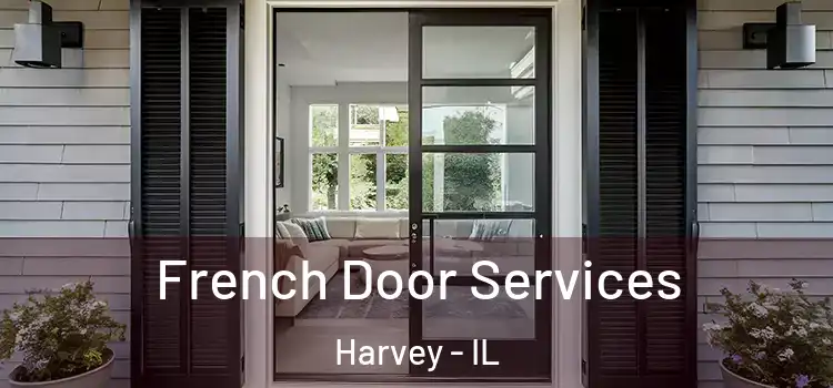 French Door Services Harvey - IL