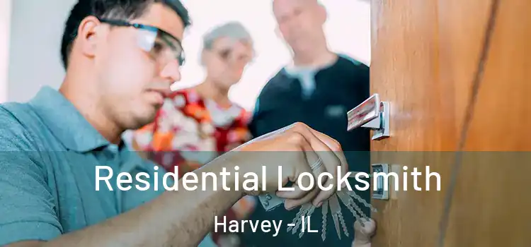 Residential Locksmith Harvey - IL