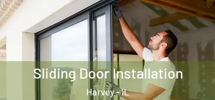 Sliding Door Installation Harvey - IL